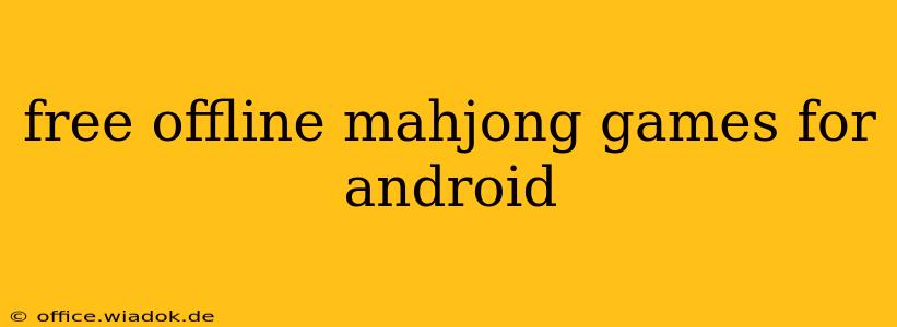 free offline mahjong games for android