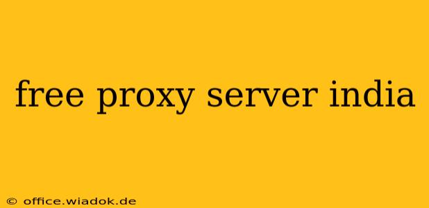 free proxy server india