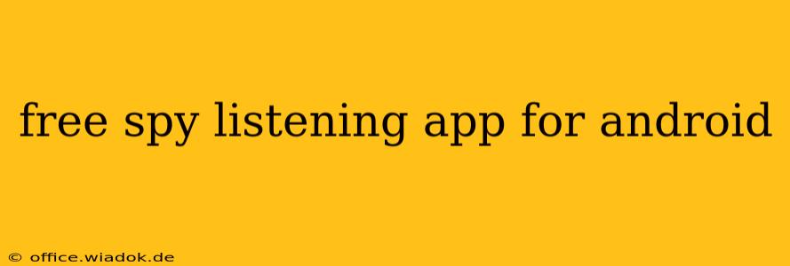 free spy listening app for android