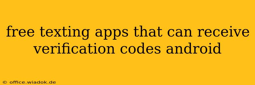 free texting apps that can receive verification codes android