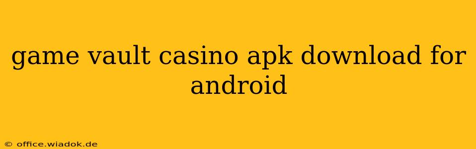 game vault casino apk download for android