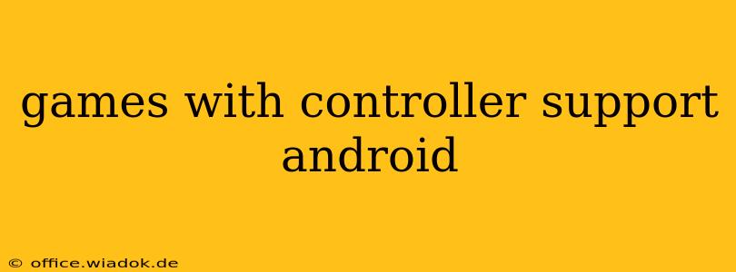 games with controller support android