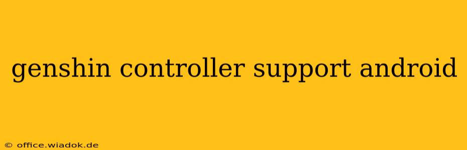 genshin controller support android