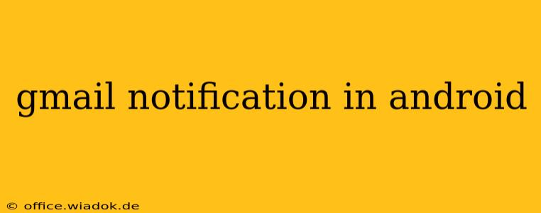 gmail notification in android