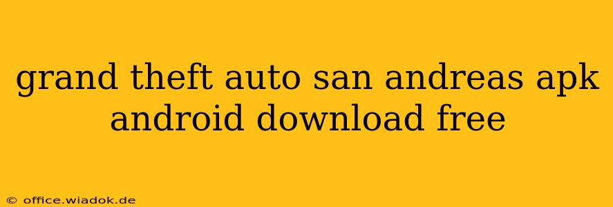 grand theft auto san andreas apk android download free