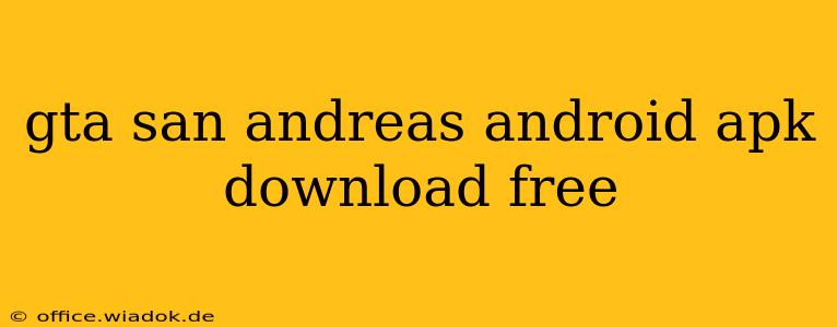 gta san andreas android apk download free