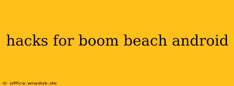 hacks for boom beach android