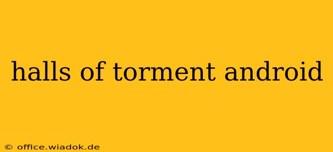 halls of torment android