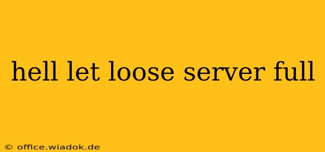 hell let loose server full