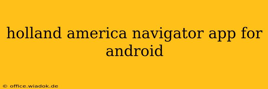 holland america navigator app for android