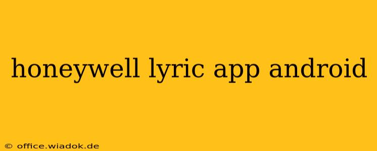 honeywell lyric app android