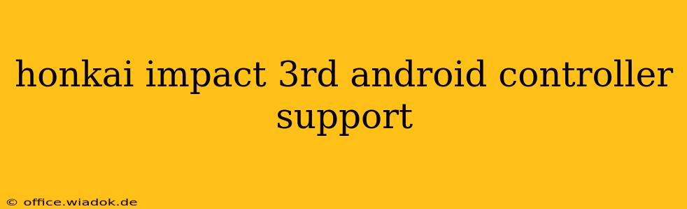 honkai impact 3rd android controller support