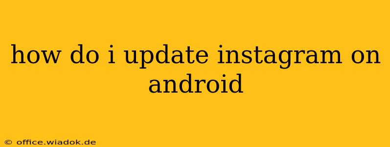 how do i update instagram on android