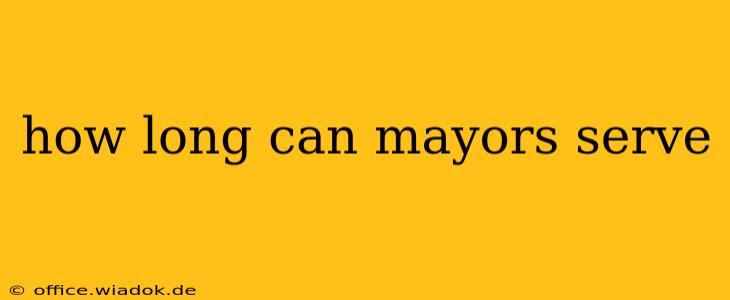 how long can mayors serve