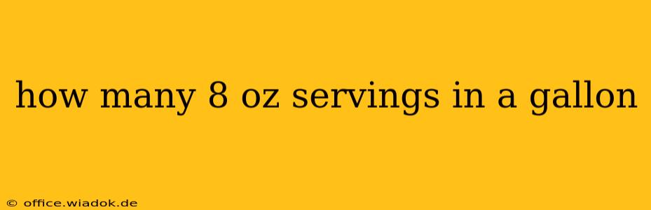 how many 8 oz servings in a gallon