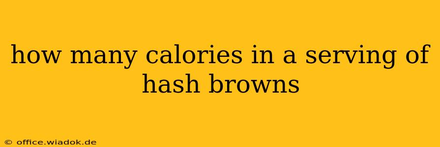 how many calories in a serving of hash browns