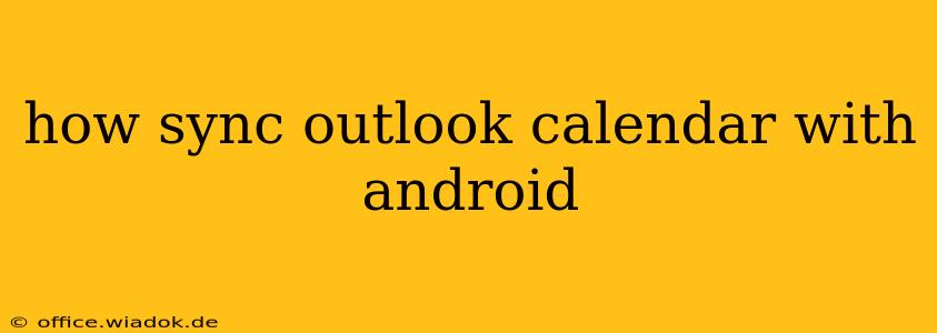 how sync outlook calendar with android