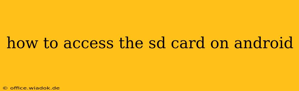 how to access the sd card on android