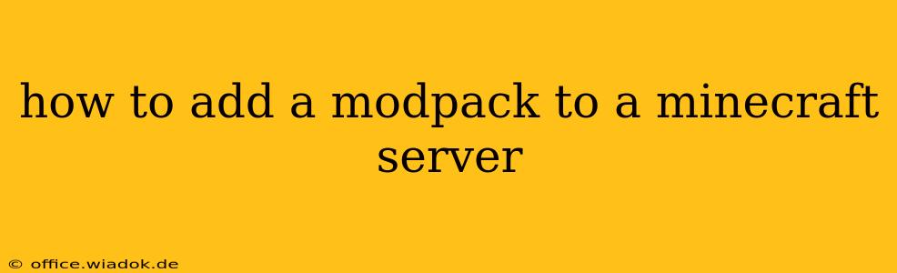 how to add a modpack to a minecraft server