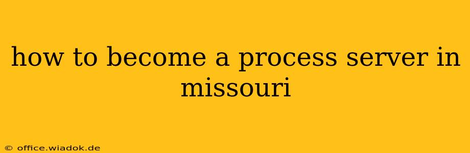 how to become a process server in missouri