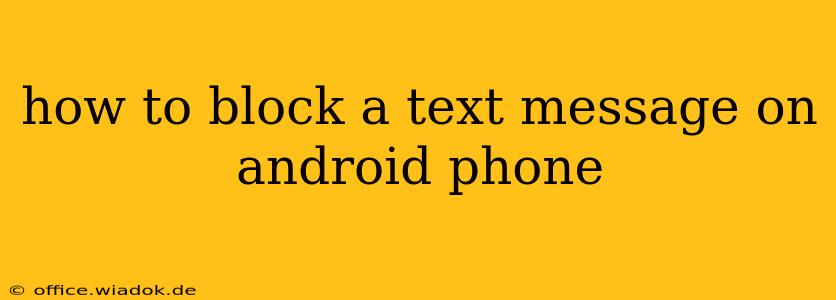 how to block a text message on android phone