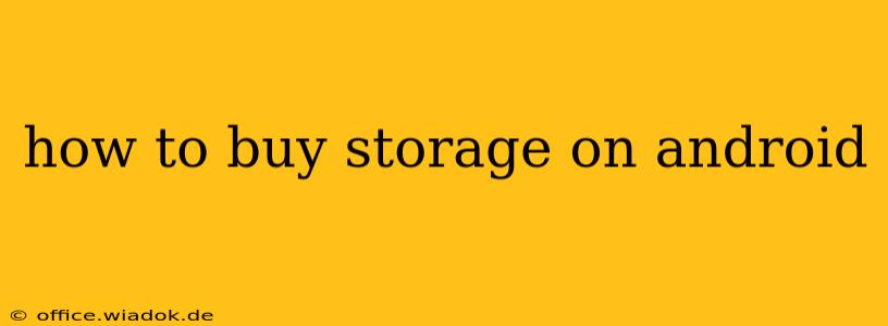 how to buy storage on android