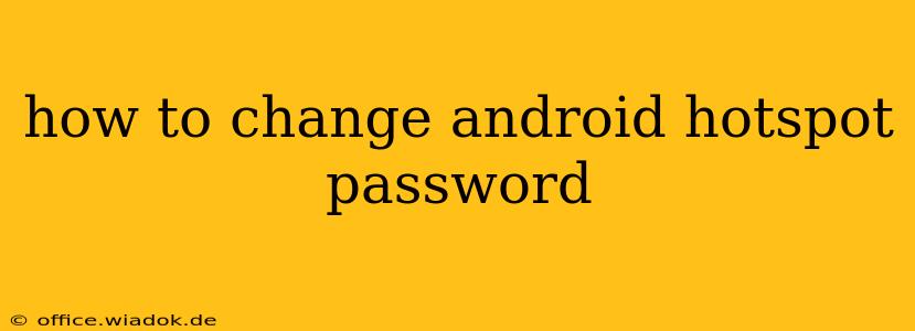 how to change android hotspot password