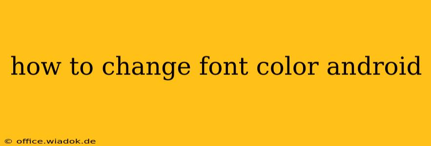 how to change font color android