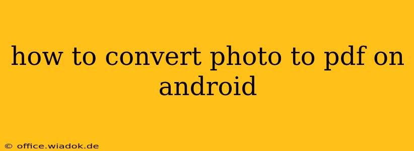 how to convert photo to pdf on android