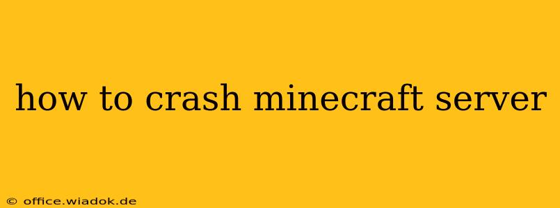 how to crash minecraft server