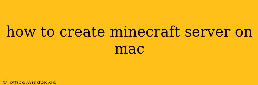 how to create minecraft server on mac