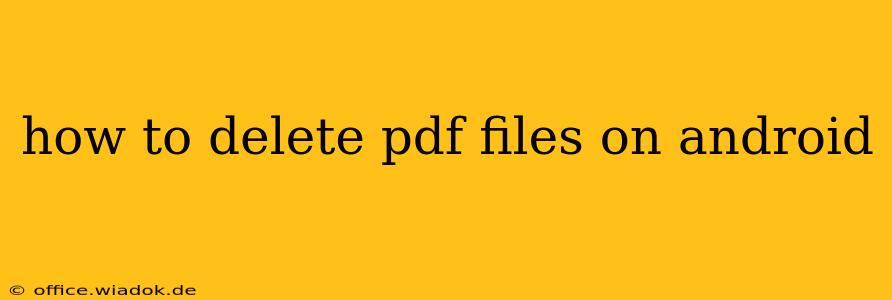 how to delete pdf files on android