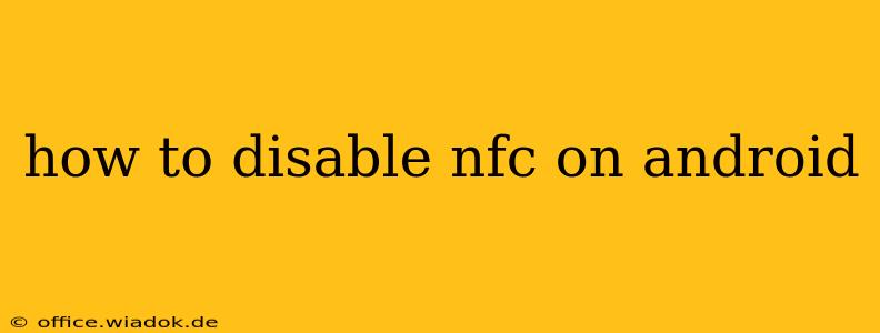 how to disable nfc on android