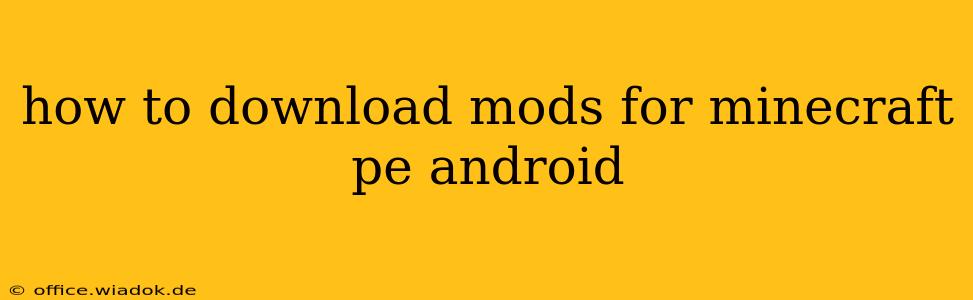 how to download mods for minecraft pe android