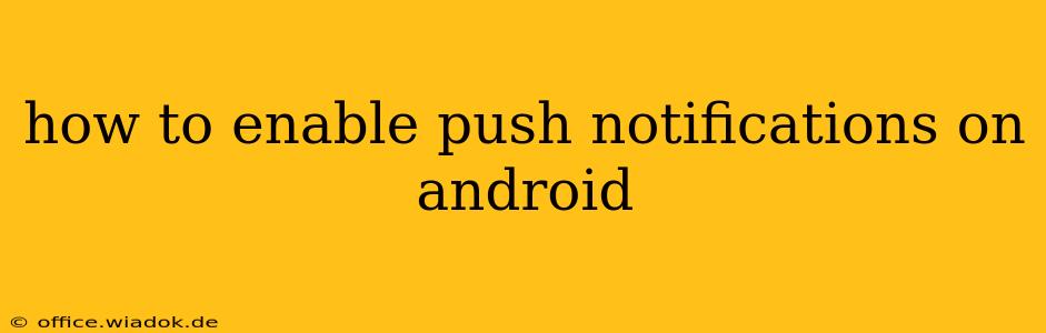 how to enable push notifications on android