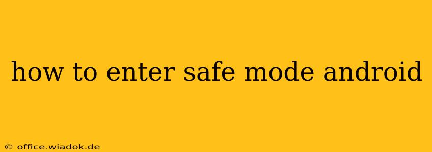 how to enter safe mode android