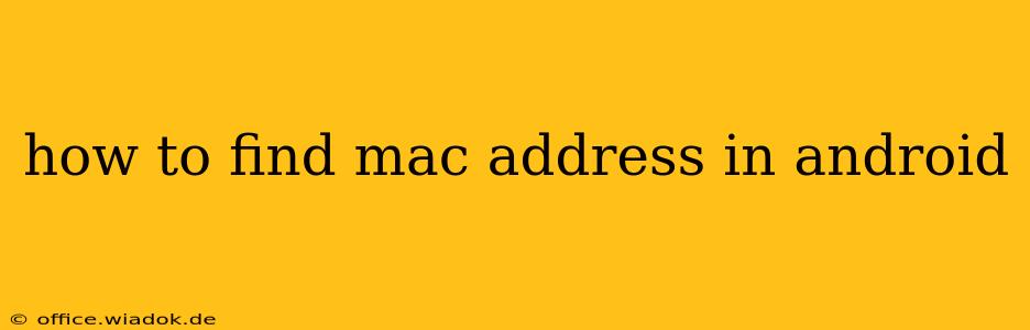 how to find mac address in android