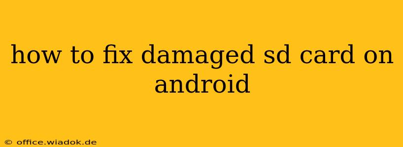 how to fix damaged sd card on android