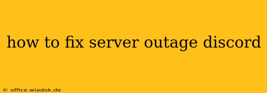 how to fix server outage discord