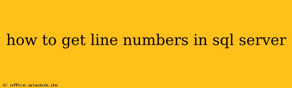 how to get line numbers in sql server