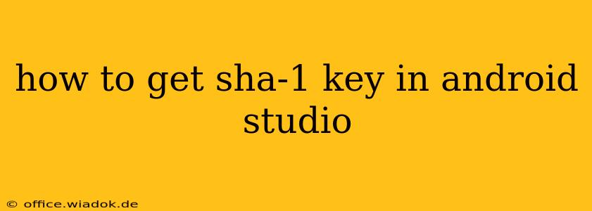 how to get sha-1 key in android studio