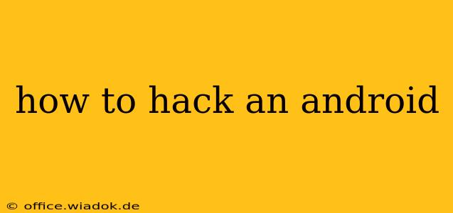 how to hack an android