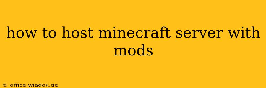 how to host minecraft server with mods