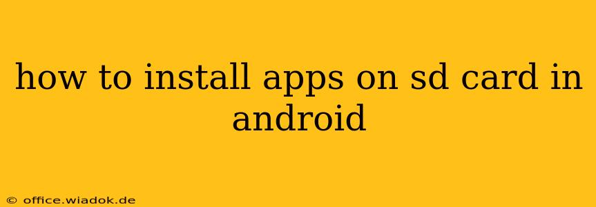 how to install apps on sd card in android