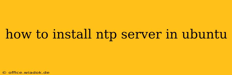 how to install ntp server in ubuntu