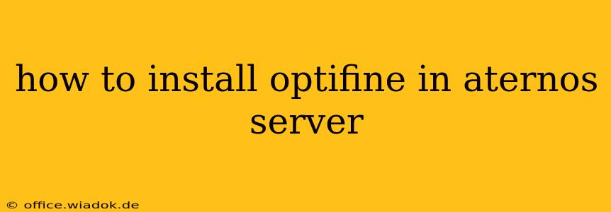 how to install optifine in aternos server