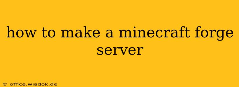 how to make a minecraft forge server