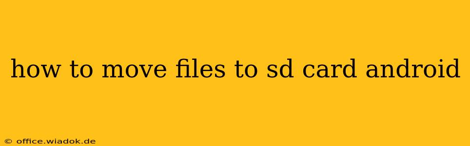 how to move files to sd card android