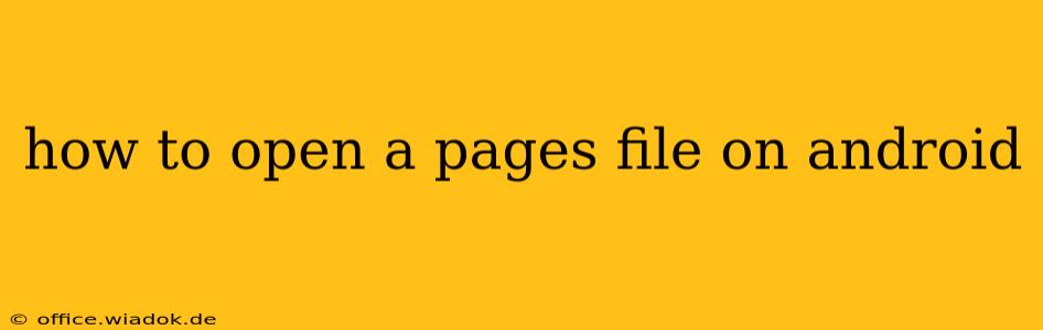 how to open a pages file on android