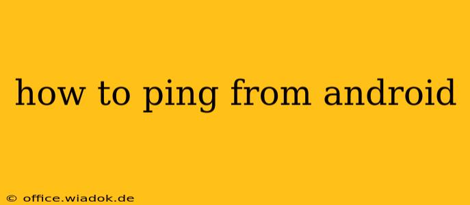 how to ping from android